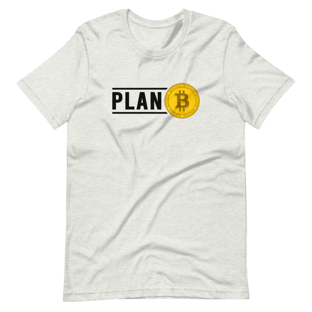 Plan B Unisex T-Shirt
