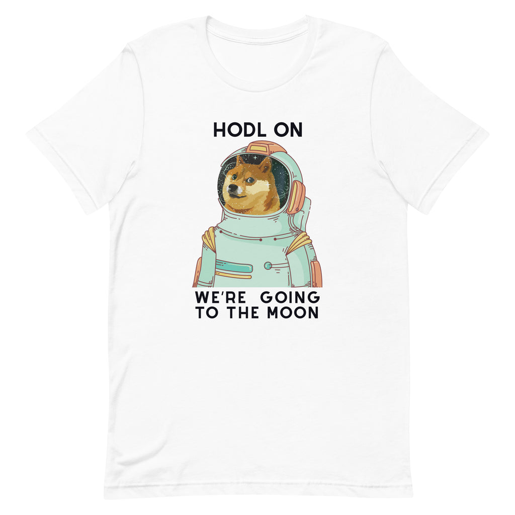 #DOGE HODL on we're going to the moon | Unisex t-shirt