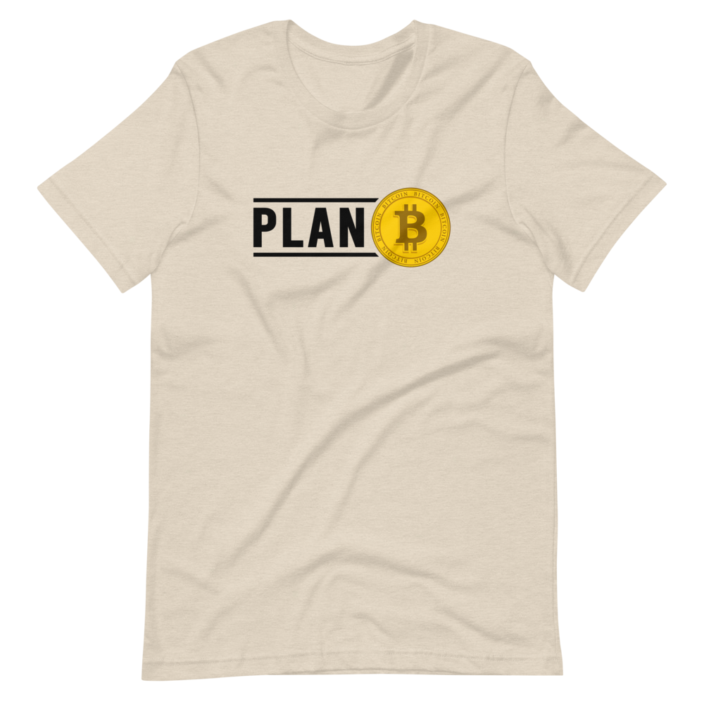 Plan B Unisex T-Shirt