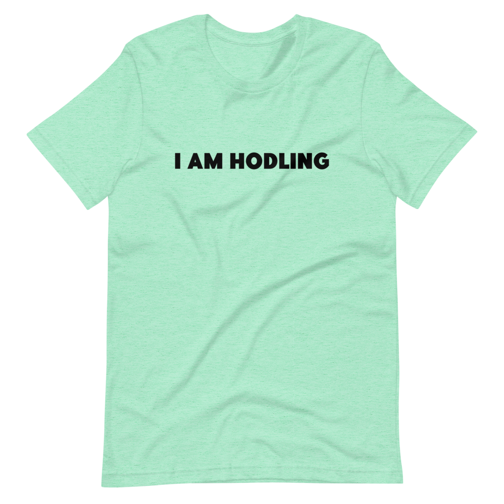 I AM HODLING Unisex T-Shirt