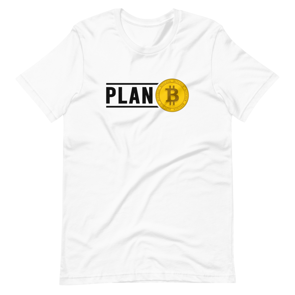 Plan B Unisex T-Shirt